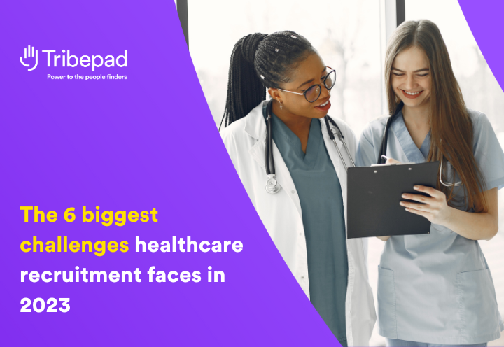 The 6 biggest challenges healthcare recruitment faces in 2023